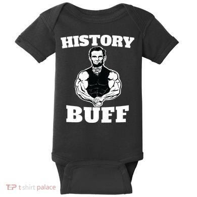 History Buff Funny Abraham Lincoln Weightlifting Baby Bodysuit