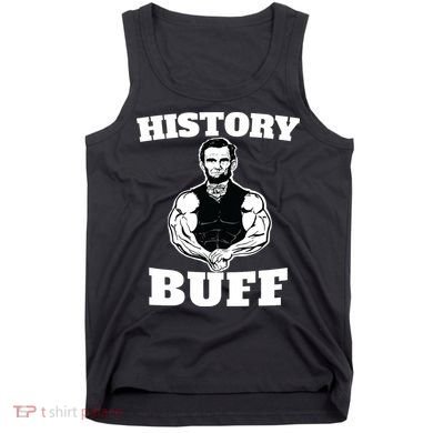 History Buff Funny Abraham Lincoln Weightlifting Tank Top