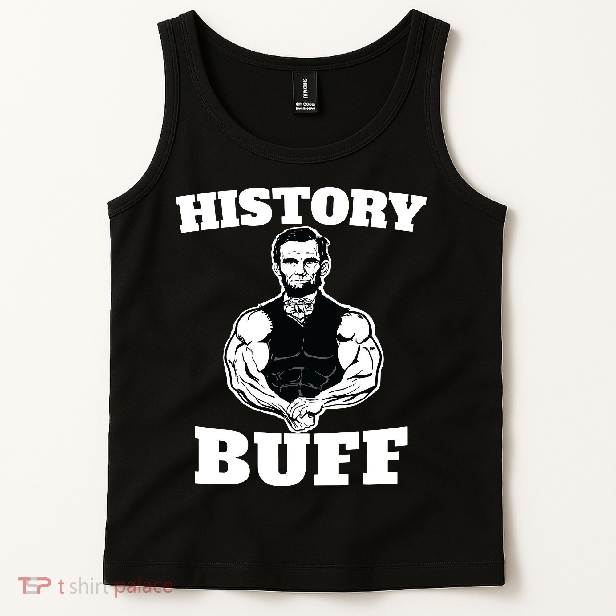 History Buff Funny Abraham Lincoln Weightlifting Tank Top