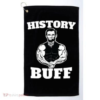 History Buff Funny Abraham Lincoln Weightlifting Golf Towel