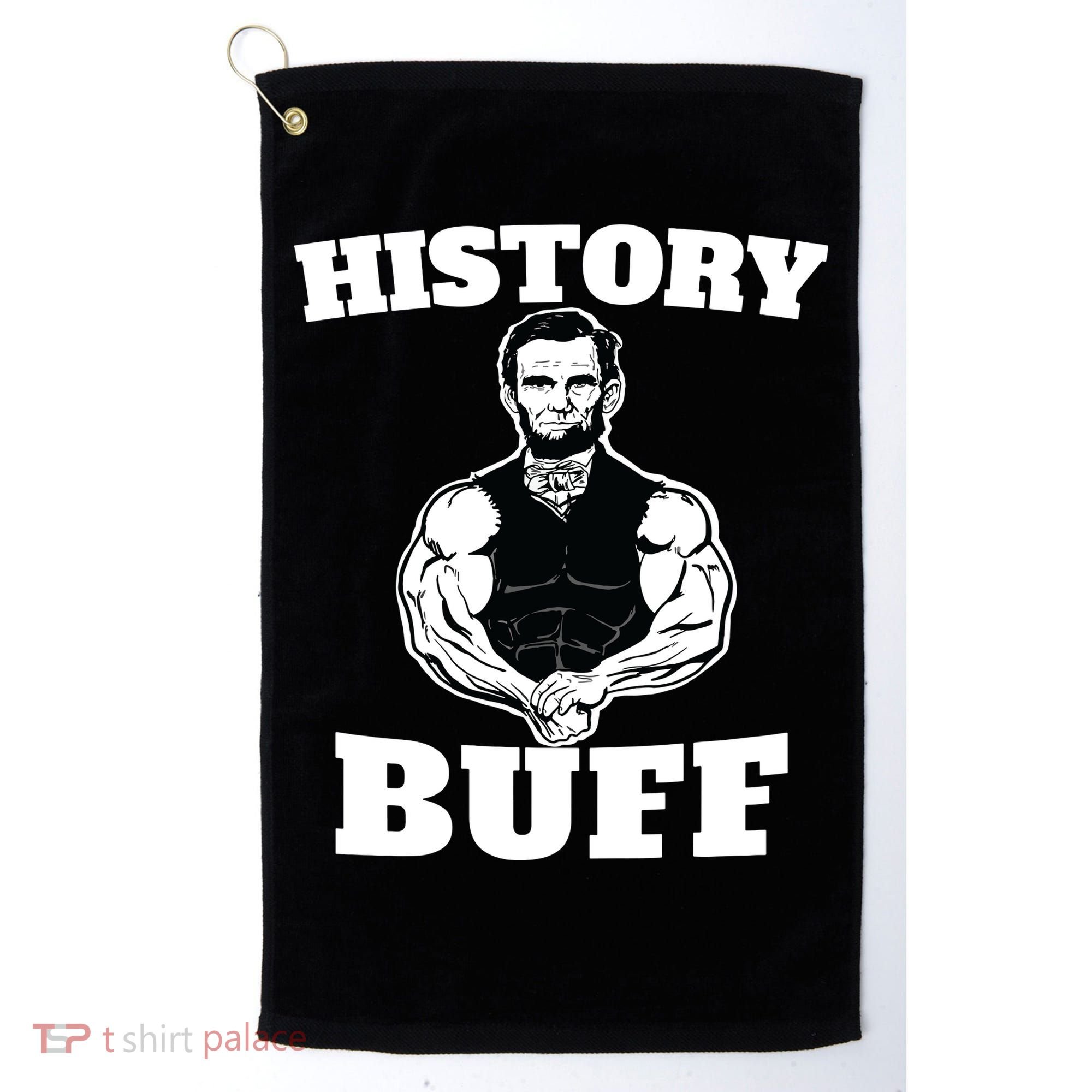 History Buff Funny Abraham Lincoln Weightlifting Golf Towel