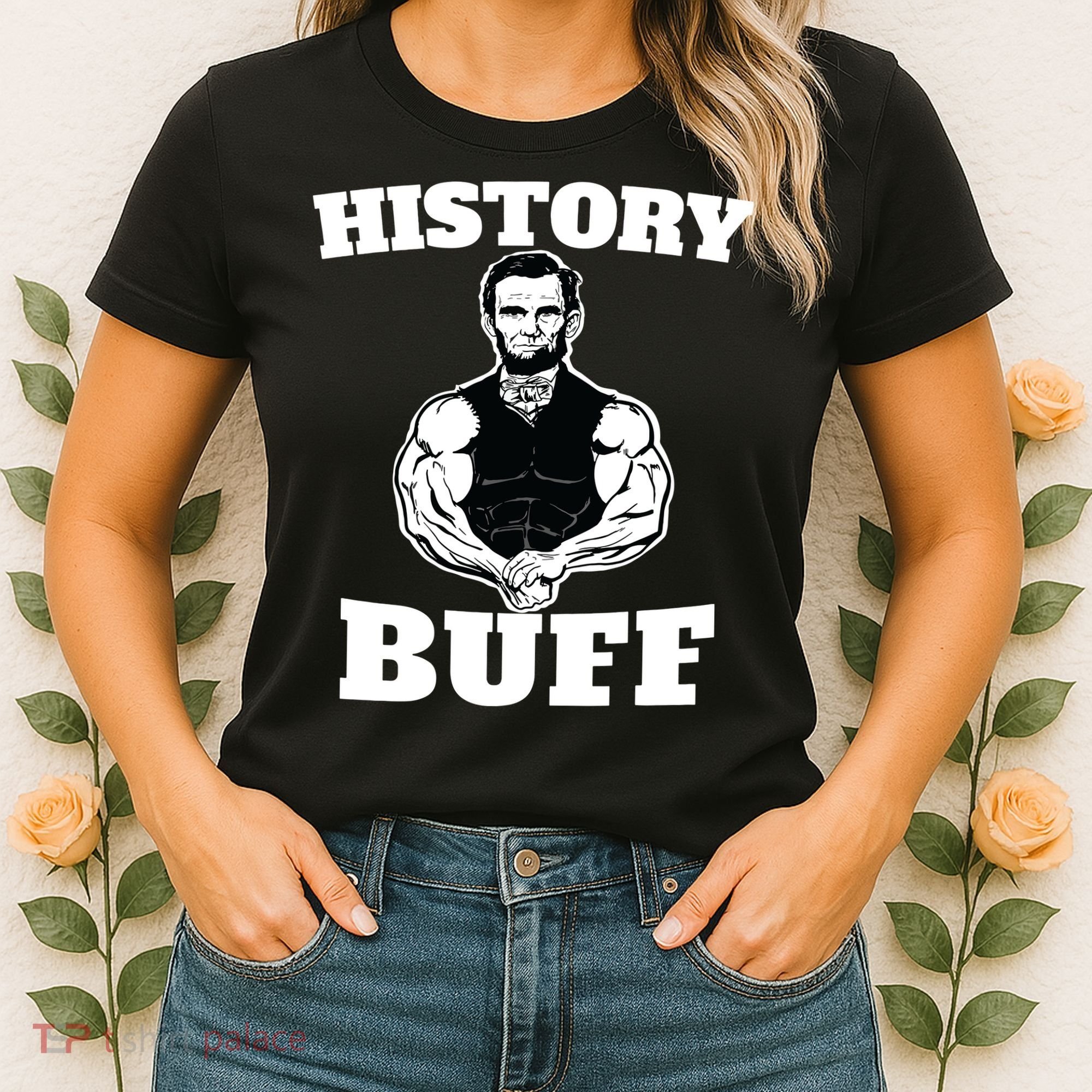 History Buff Funny Abraham Lincoln Weightlifting Women's T-Shirt