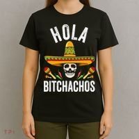 Hola Bitchachos Funny Mexican Skull Cinco De Mayo T-Shirt thumb 4