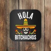 Hola Bitchachos Funny Mexican Skull Cinco De Mayo Coaster thumb 0