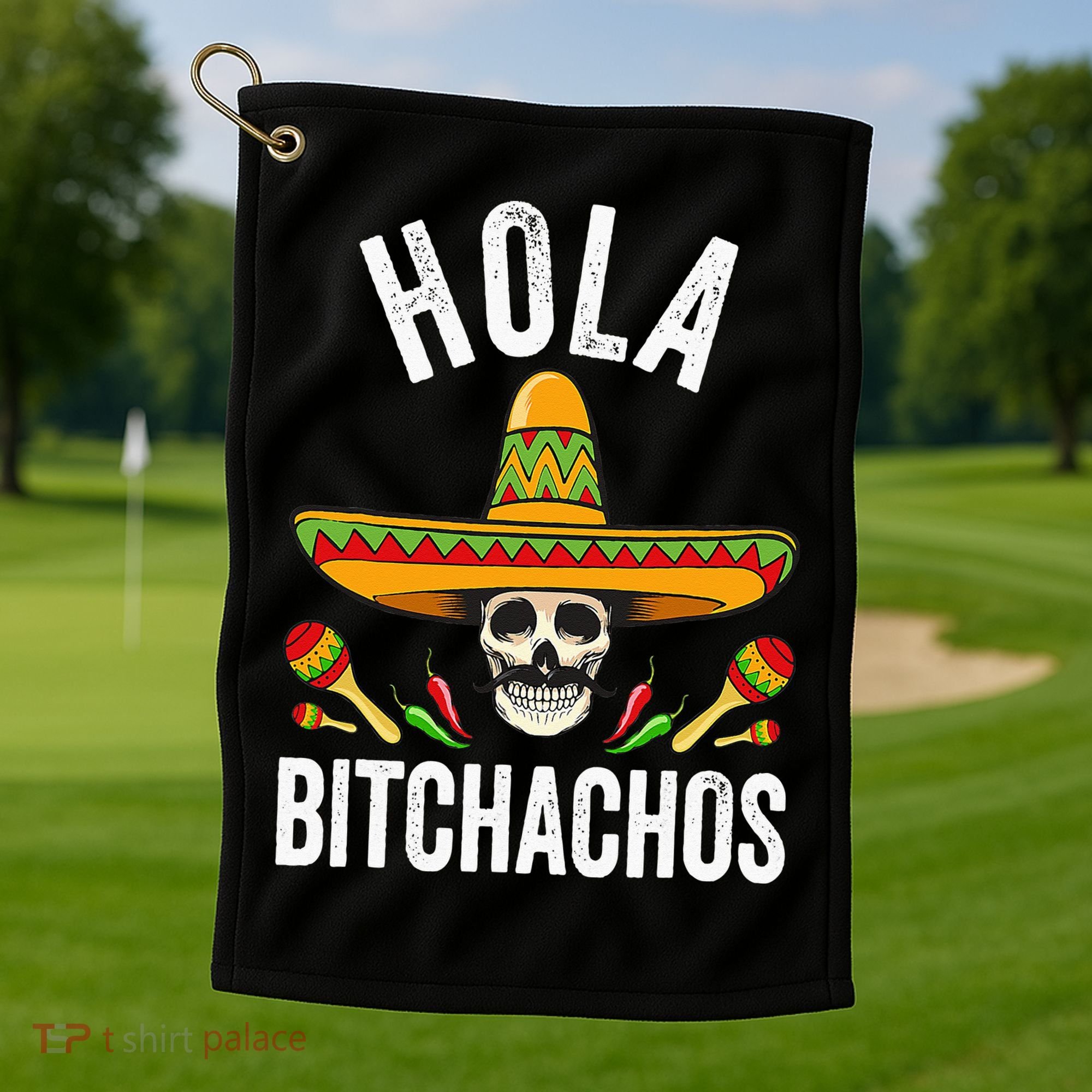 Hola Bitchachos Funny Mexican Skull Cinco De Mayo Golf Towel
