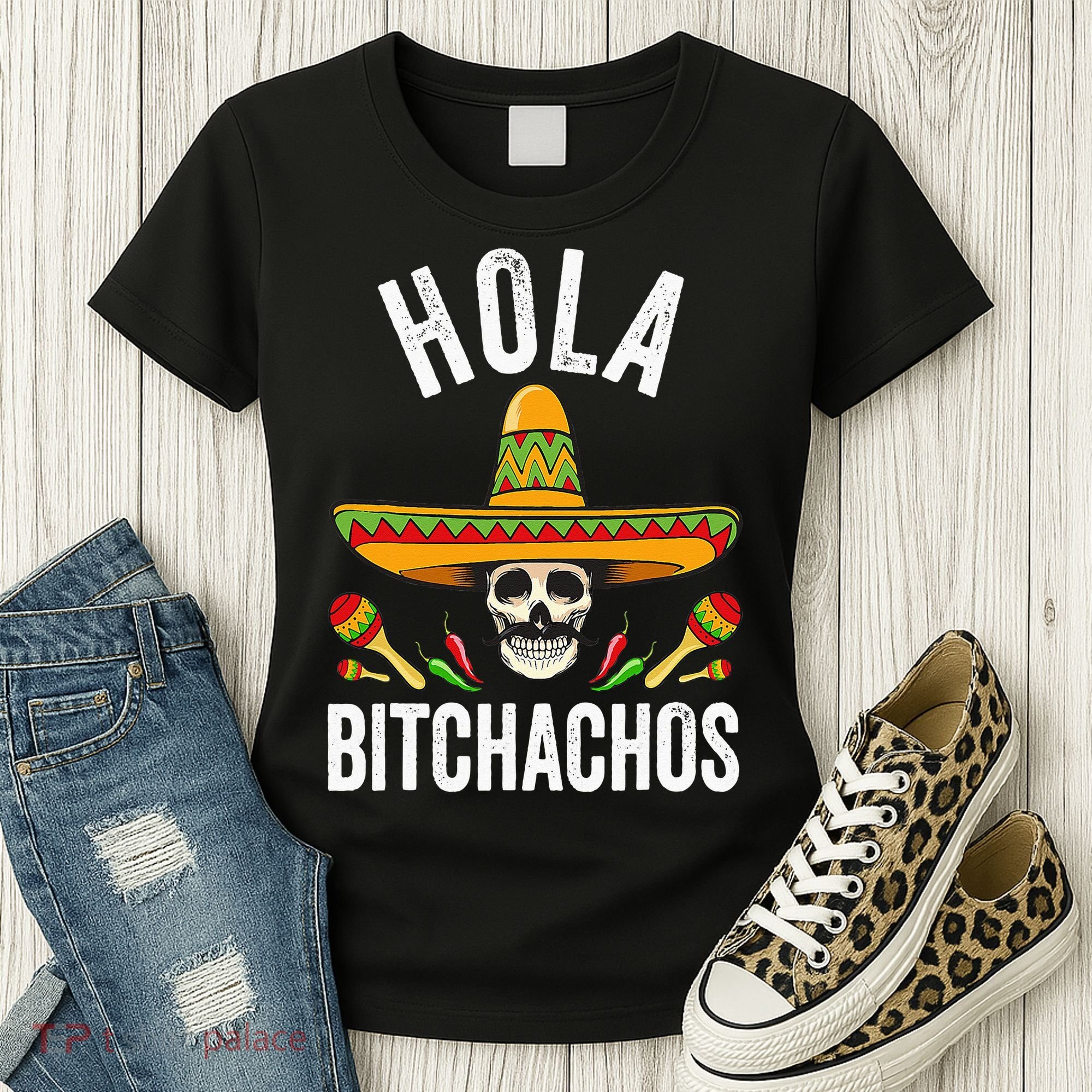 Hola Bitchachos Funny Mexican Skull Cinco De Mayo Women's T-Shirt