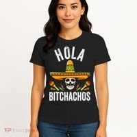 Hola Bitchachos Funny Mexican Skull Cinco De Mayo Women's T-Shirt thumb 4