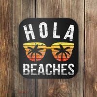 Hola Beaches Funny Beach Vacation Coaster thumb 0