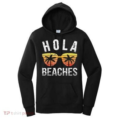 Hola Beaches Funny Beach Vacation Women's Hoodie