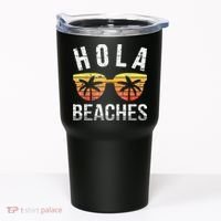 Hola Beaches Funny Beach Vacation Tumbler thumb 0