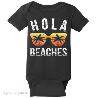Hola Beaches Funny Beach Vacation Baby Bodysuit