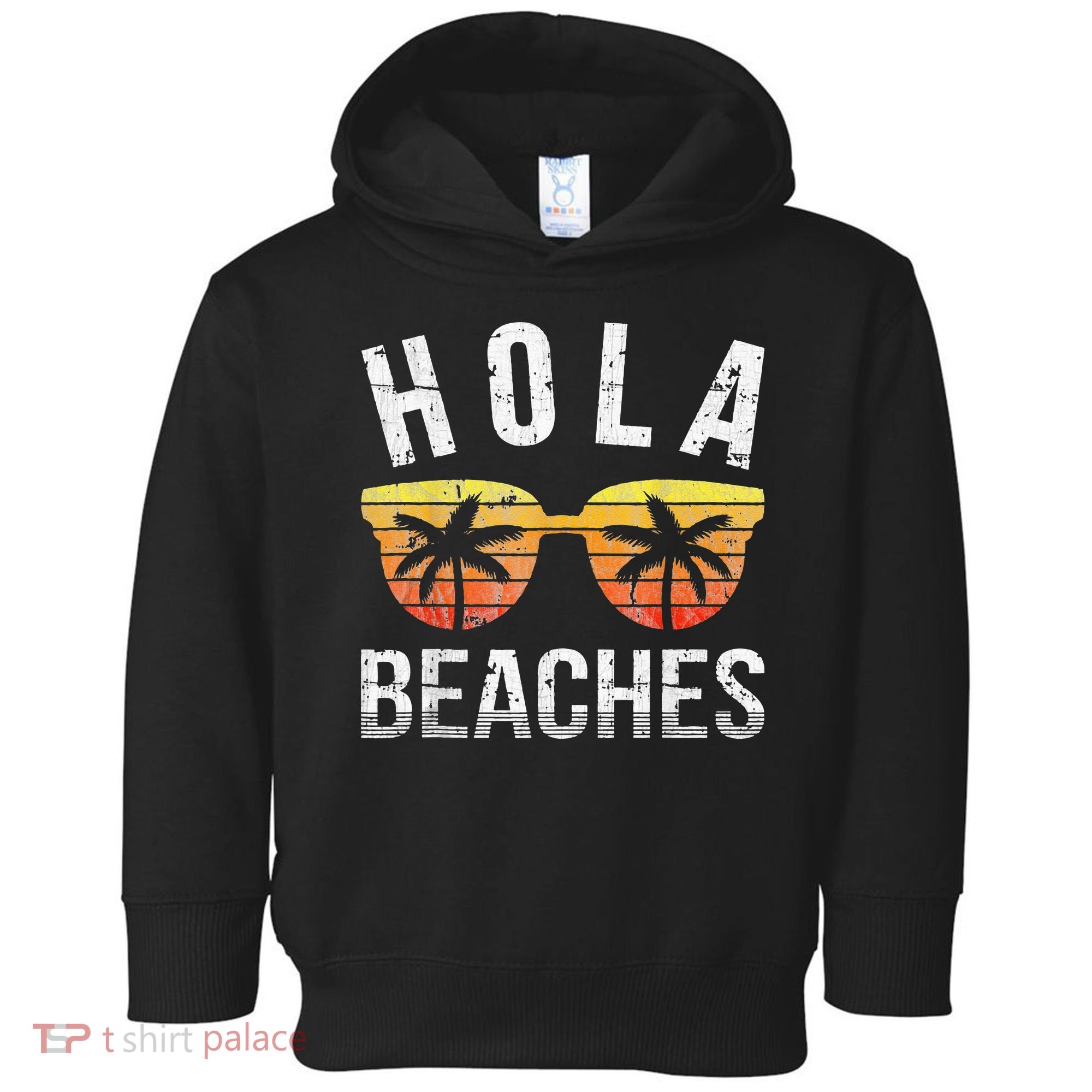 Hola Beaches Funny Beach Vacation Toddler Hoodie