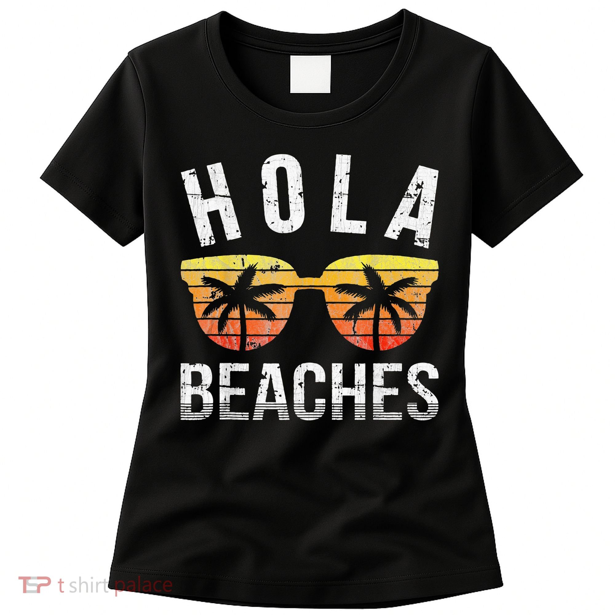 Hola Beaches Funny Beach Vacation Women's T-Shirt