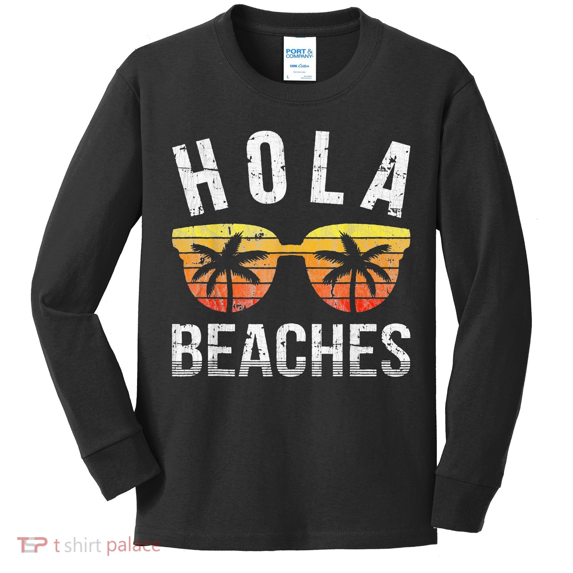 Hola Beaches Funny Beach Vacation Kids Long Sleeve Shirt
