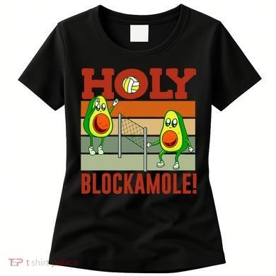 Holy Blockamole Funny Volleyball Match Block Avocado Design Women's T-Shirt