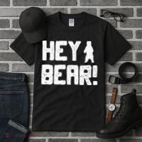 Hey Bear! Funny Hiking Outdoors Black Grizzly Bear Survival Tall T-Shirt thumb 3