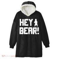 Hey Bear! Funny Hiking Outdoors Black Grizzly Bear Survival Hooded Wearable Blanket thumb 0
