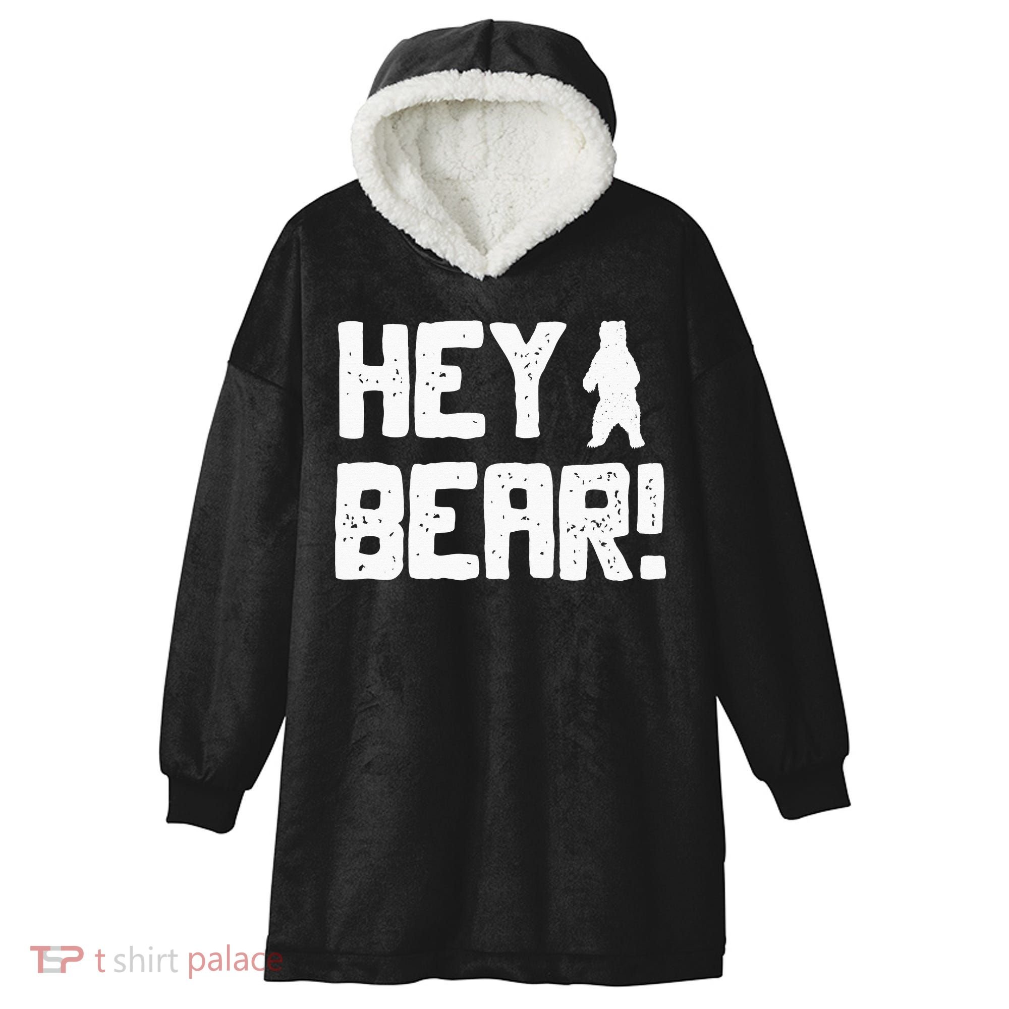 Hey Bear! Funny Hiking Outdoors Black Grizzly Bear Survival Hooded Wearable Blanket