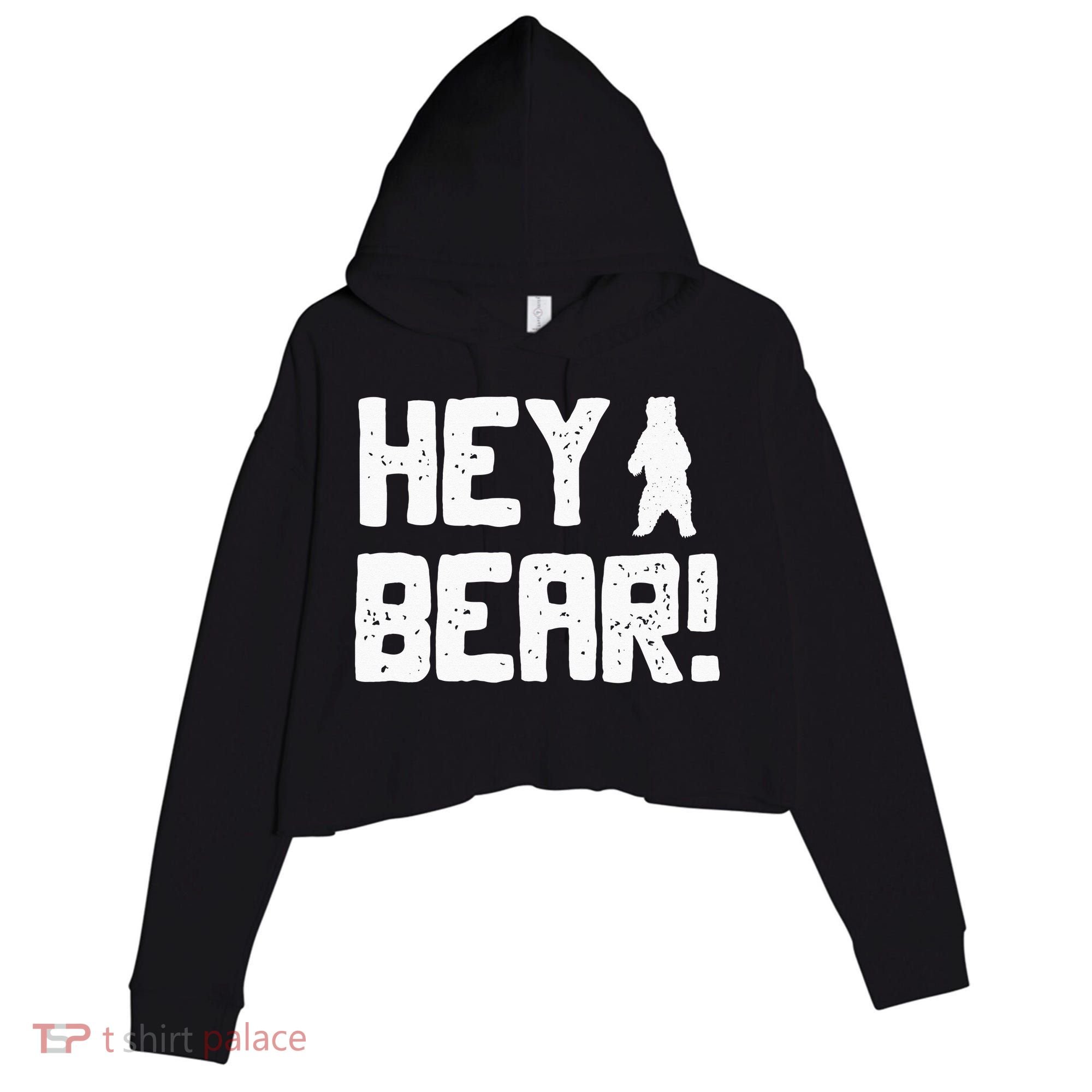 Hey Bear! Funny Hiking Outdoors Black Grizzly Bear Survival Crop Fleece Hoodie