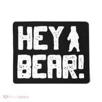 Hey Bear! Funny Hiking Outdoors Black Grizzly Bear Survival Mousepad thumb 0
