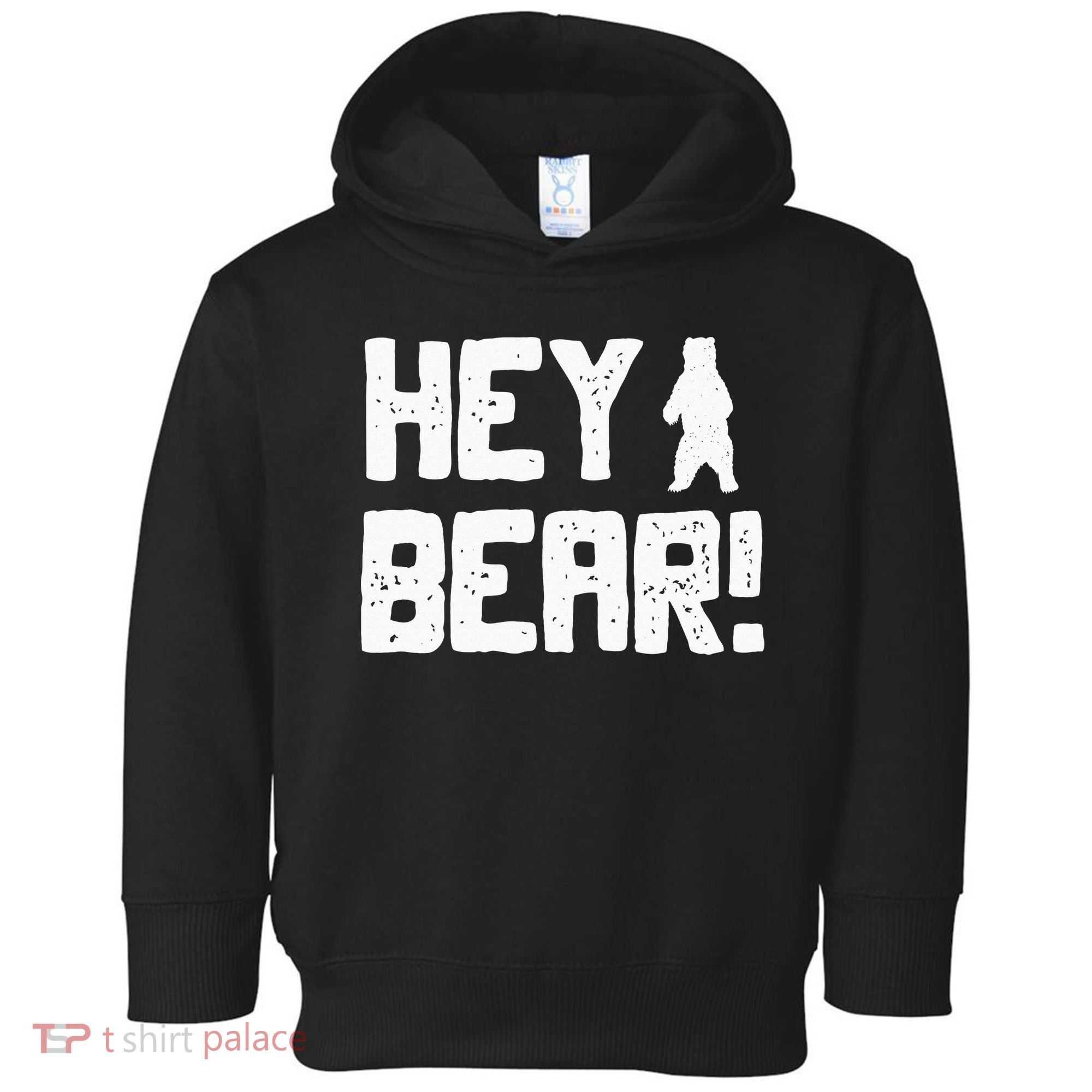 Hey Bear! Funny Hiking Outdoors Black Grizzly Bear Survival Toddler Hoodie