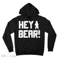 Hey Bear! Funny Hiking Outdoors Black Grizzly Bear Survival Tall Hoodie thumb 0