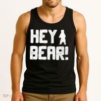 Hey Bear! Funny Hiking Outdoors Black Grizzly Bear Survival Tank Top thumb 3