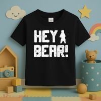 Hey Bear! Funny Hiking Outdoors Black Grizzly Bear Survival Toddler T-Shirt thumb 3