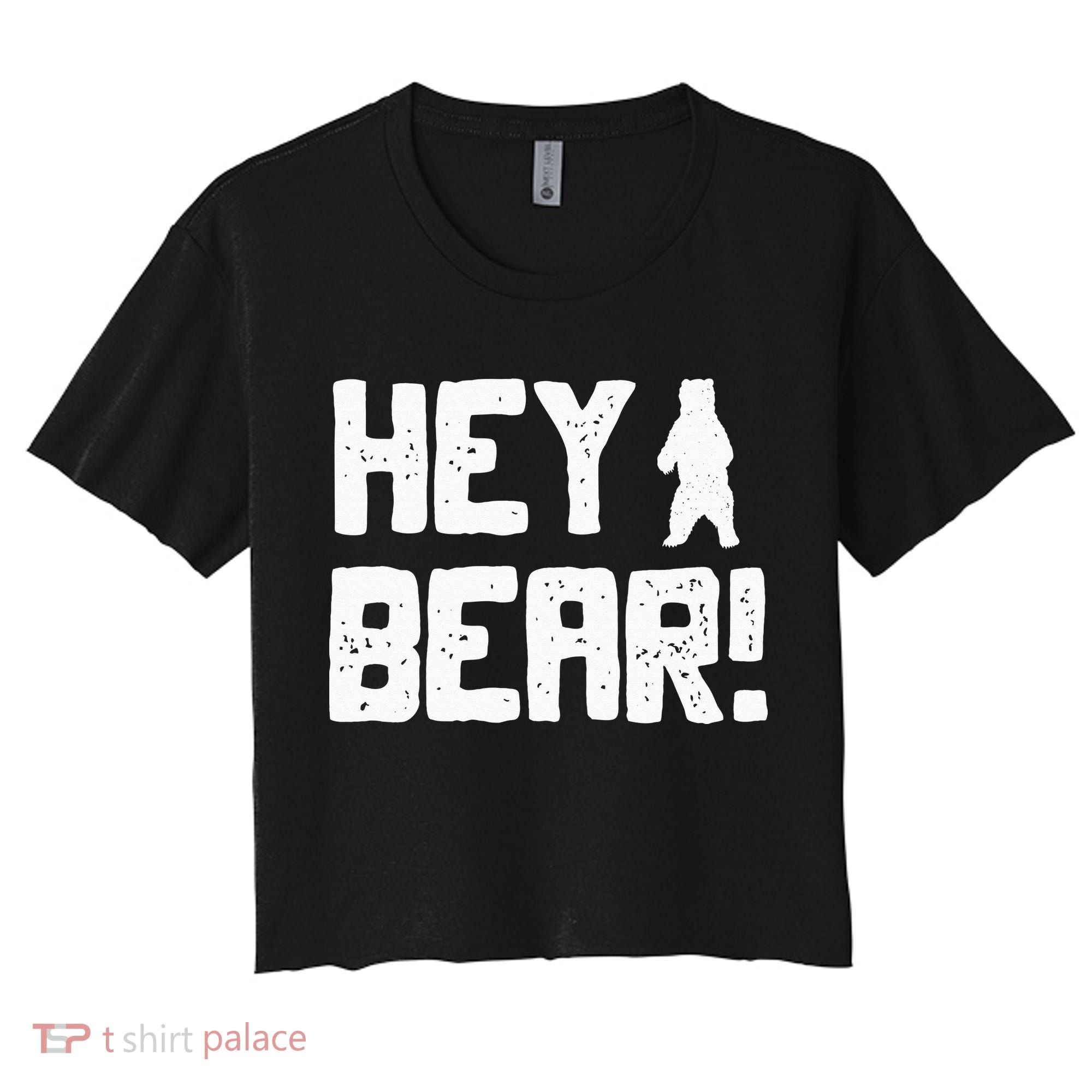 Hey Bear! Funny Hiking Outdoors Black Grizzly Bear Survival Women's Crop Top Tee