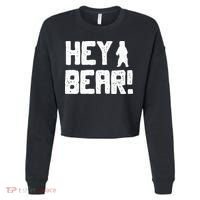 Hey Bear! Funny Hiking Outdoors Black Grizzly Bear Survival Cropped Pullover Crew thumb 0