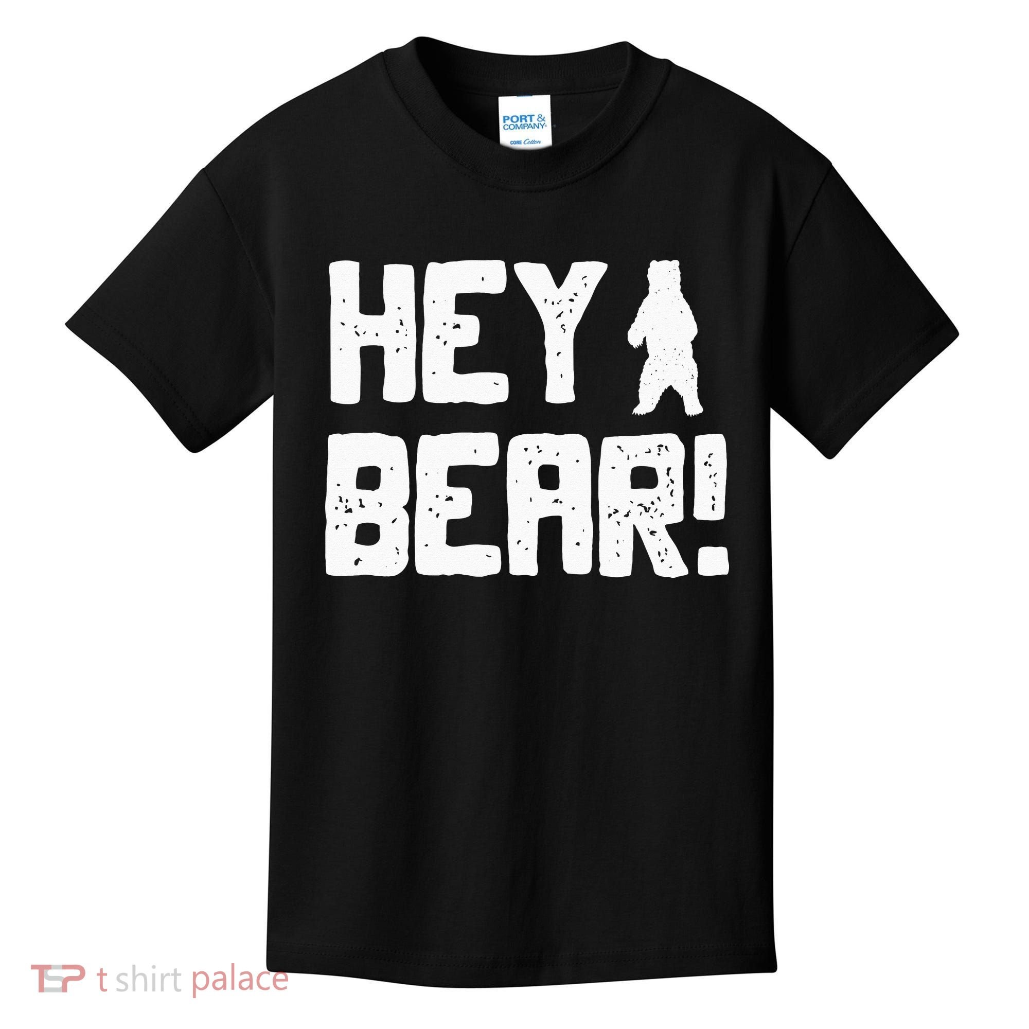 Hey Bear! Funny Hiking Outdoors Black Grizzly Bear Survival Kids T-Shirt