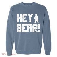 Hey Bear! Funny Hiking Outdoors Black Grizzly Bear Survival Garment-Dyed Sweatshirt thumb 0