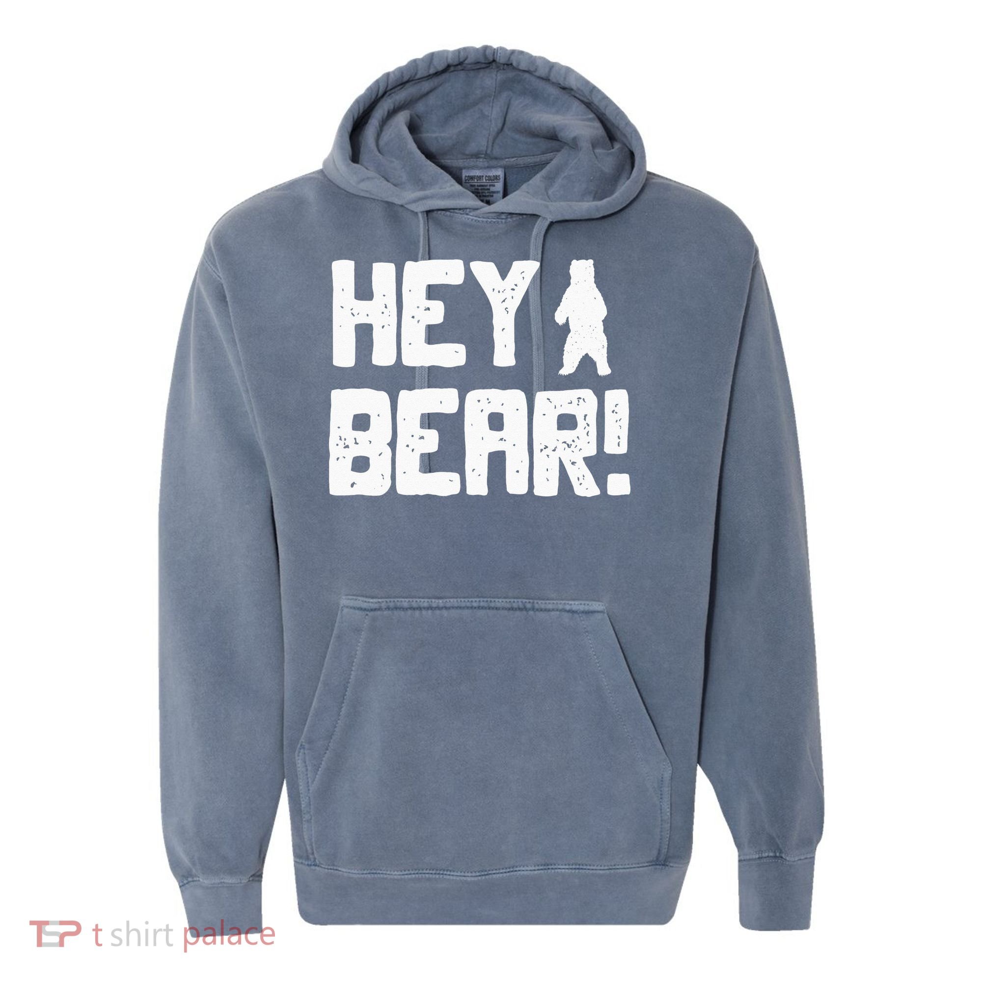 Hey Bear! Funny Hiking Outdoors Black Grizzly Bear Survival Comfort Colors Garment-Dyed Hooded Sweatshirt