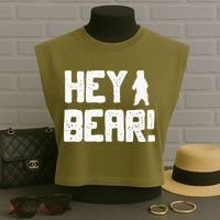 Hey Bear! Funny Hiking Outdoors Black Grizzly Bear Survival Garment-Dyed Women's Muscle Tee thumb 3