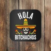 Hola Bitchachos Funny Mexican Skull Cinco De Mayo Coaster thumb 0