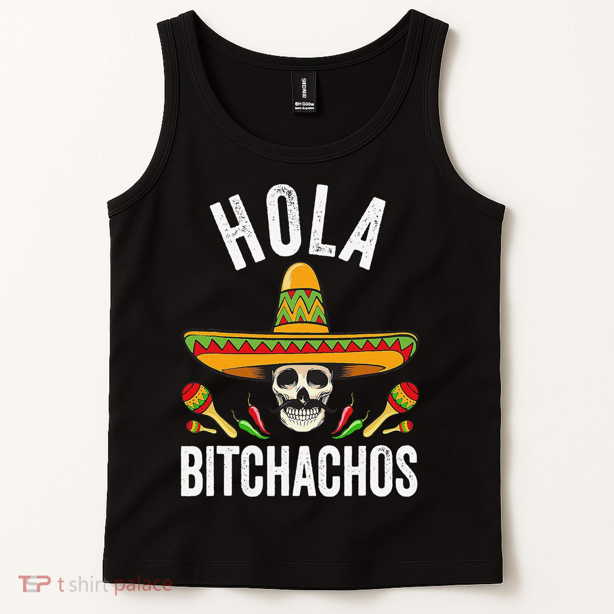 Hola Bitchachos Funny Mexican Skull Cinco De Mayo Tank Top