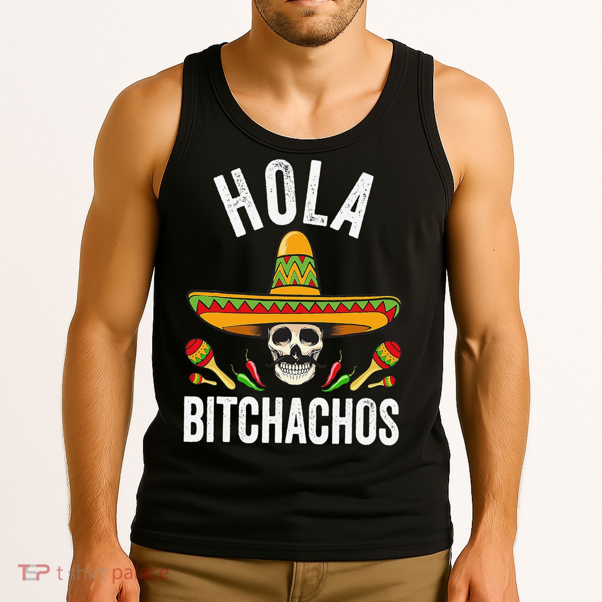 Hola Bitchachos Funny Mexican Skull Cinco De Mayo Tank Top