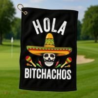Hola Bitchachos Funny Mexican Skull Cinco De Mayo Golf Towel thumb 1