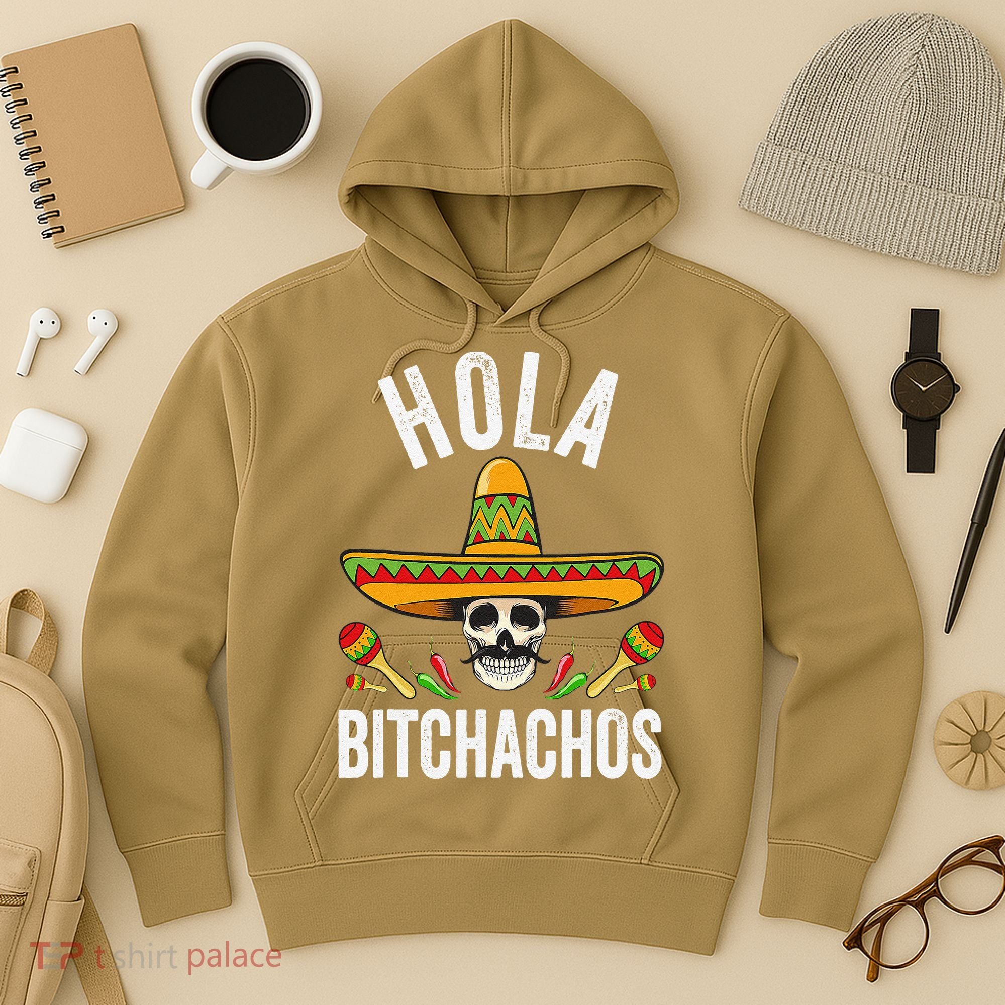Hola Bitchachos Funny Mexican Skull Cinco De Mayo Hoodie