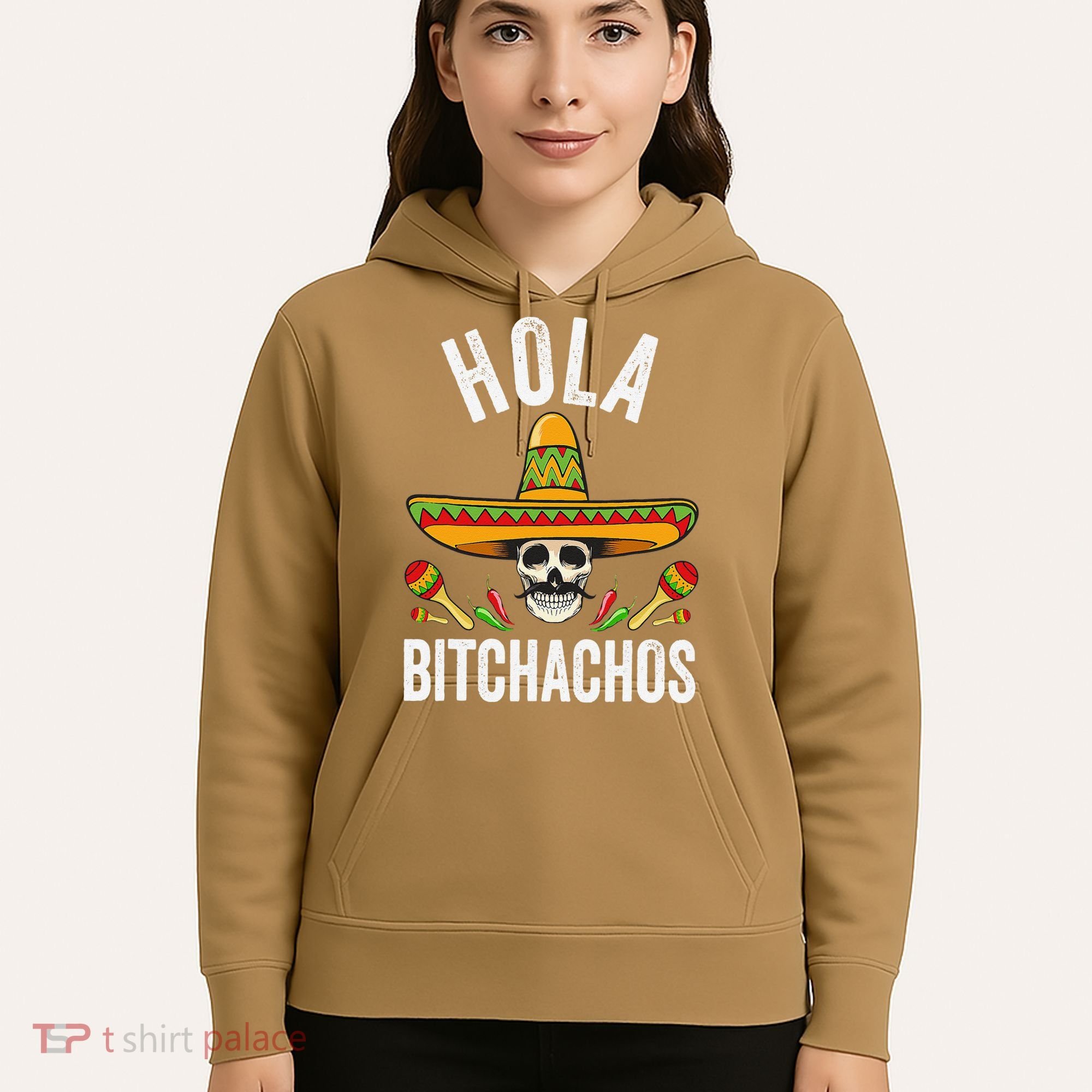 Hola Bitchachos Funny Mexican Skull Cinco De Mayo Hoodie