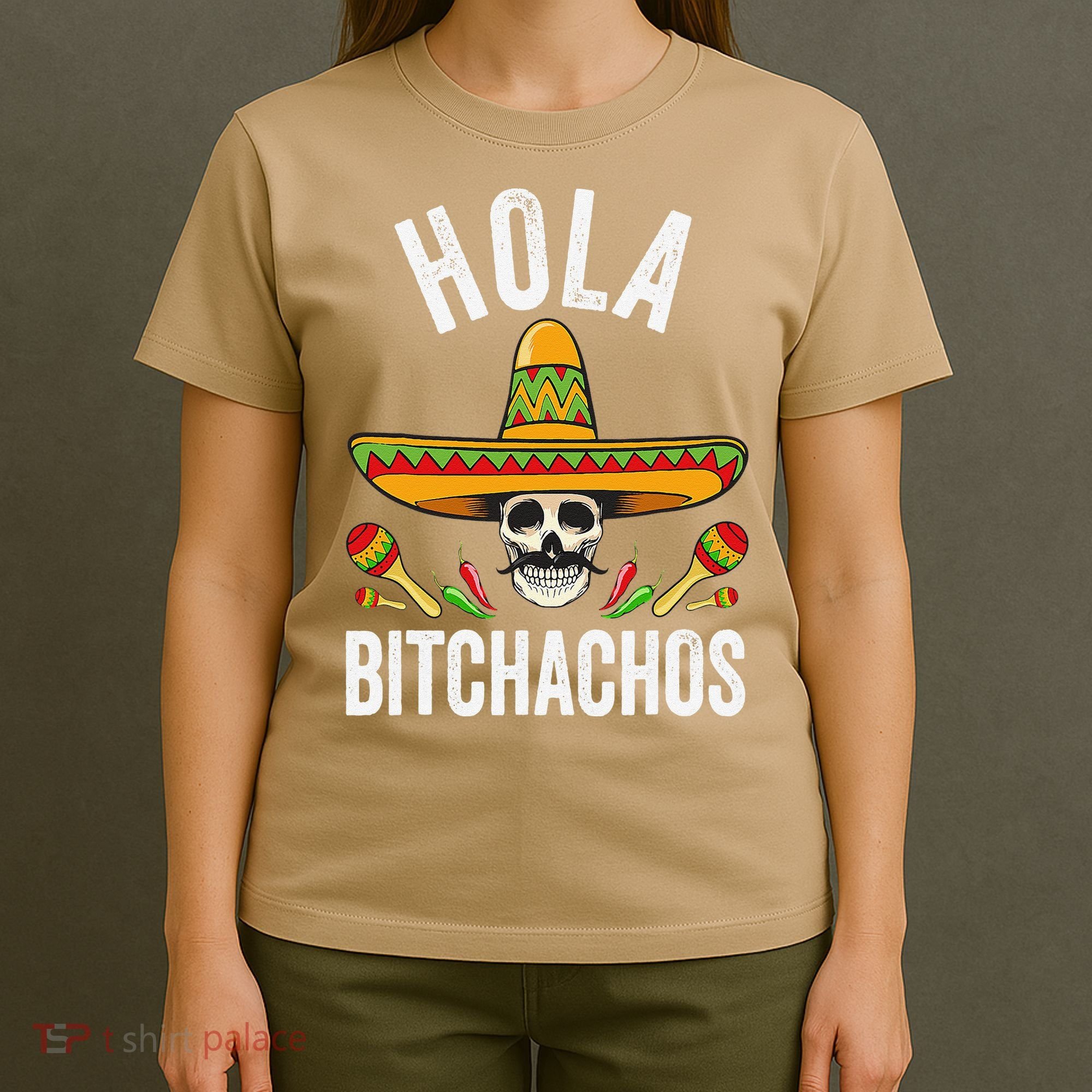 Hola Bitchachos Funny Mexican Skull Cinco De Mayo T-Shirt
