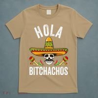 Hola Bitchachos Funny Mexican Skull Cinco De Mayo T-Shirt thumb 5
