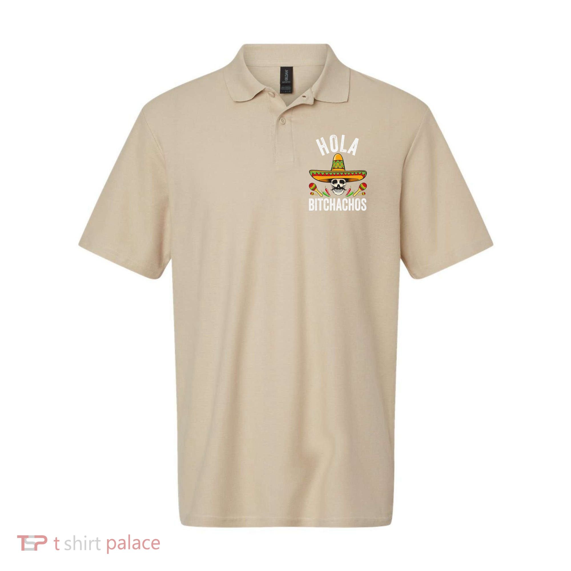 Hola Bitchachos Funny Mexican Skull Cinco De Mayo Polo