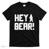 Hey Bear! Funny Hiking Outdoors Black Grizzly Bear Survival T-Shirt thumb 0