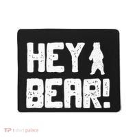 Hey Bear! Funny Hiking Outdoors Black Grizzly Bear Survival Mousepad thumb 0