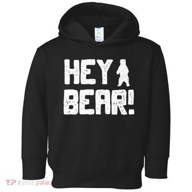 Hey Bear! Funny Hiking Outdoors Black Grizzly Bear Survival Toddler Hoodie
