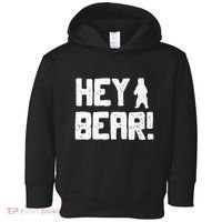 Hey Bear! Funny Hiking Outdoors Black Grizzly Bear Survival Toddler Hoodie thumb 0