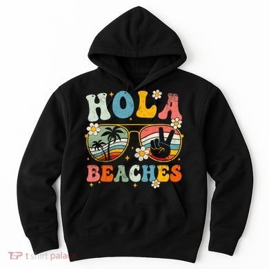 Hola Beaches Groovy Retro Funny Beach Vacation Summer Hoodie