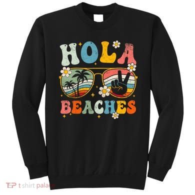 Hola Beaches Groovy Retro Funny Beach Vacation Summer Sweatshirt