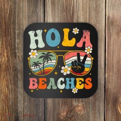 Hola Beaches Groovy Retro Funny Beach Vacation Summer Coaster